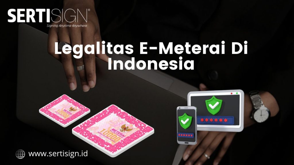 Legalitas E-Meterai Di Indonesia